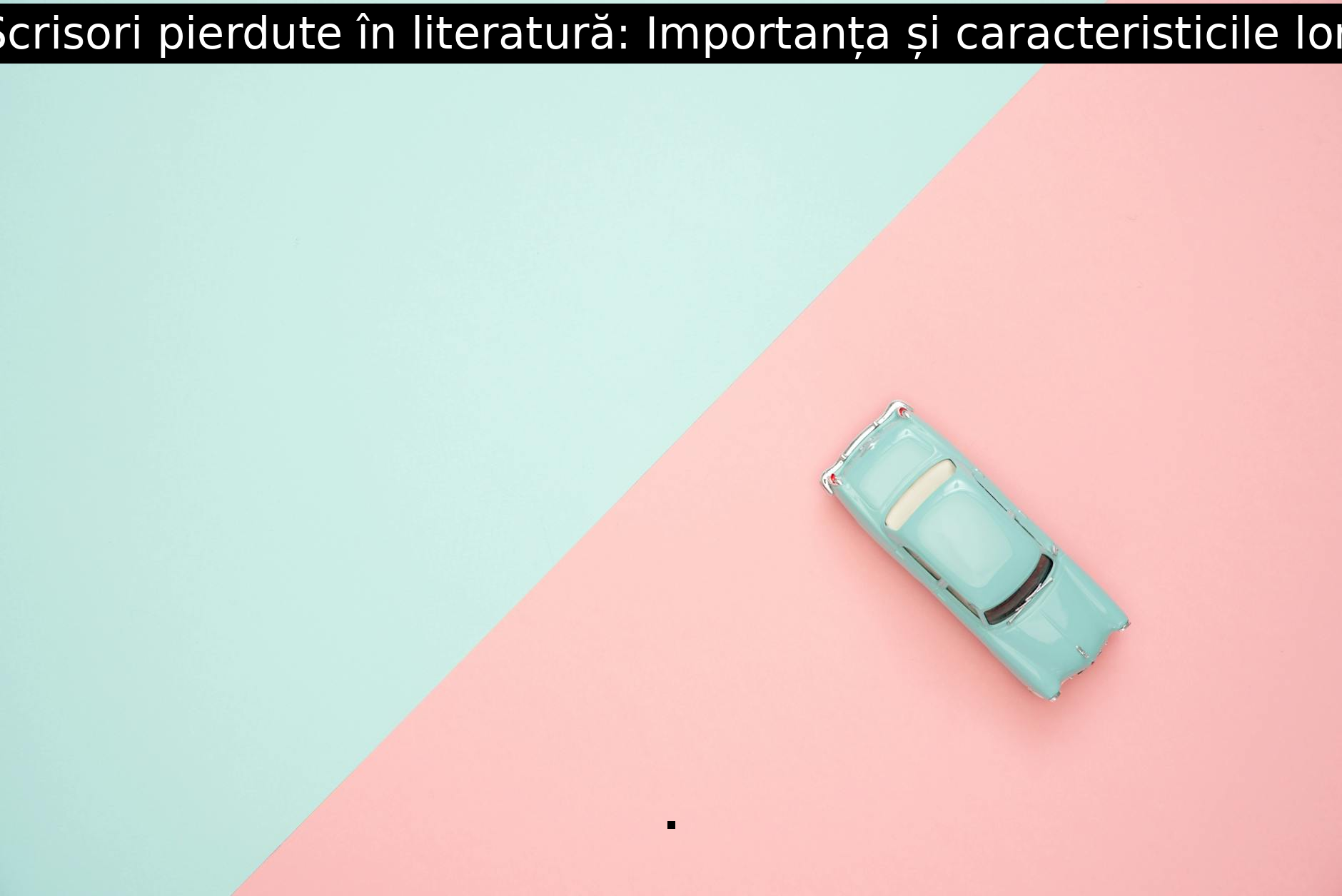 Scrisori pierdute în literatură: Importanța și caracteristicile lor.