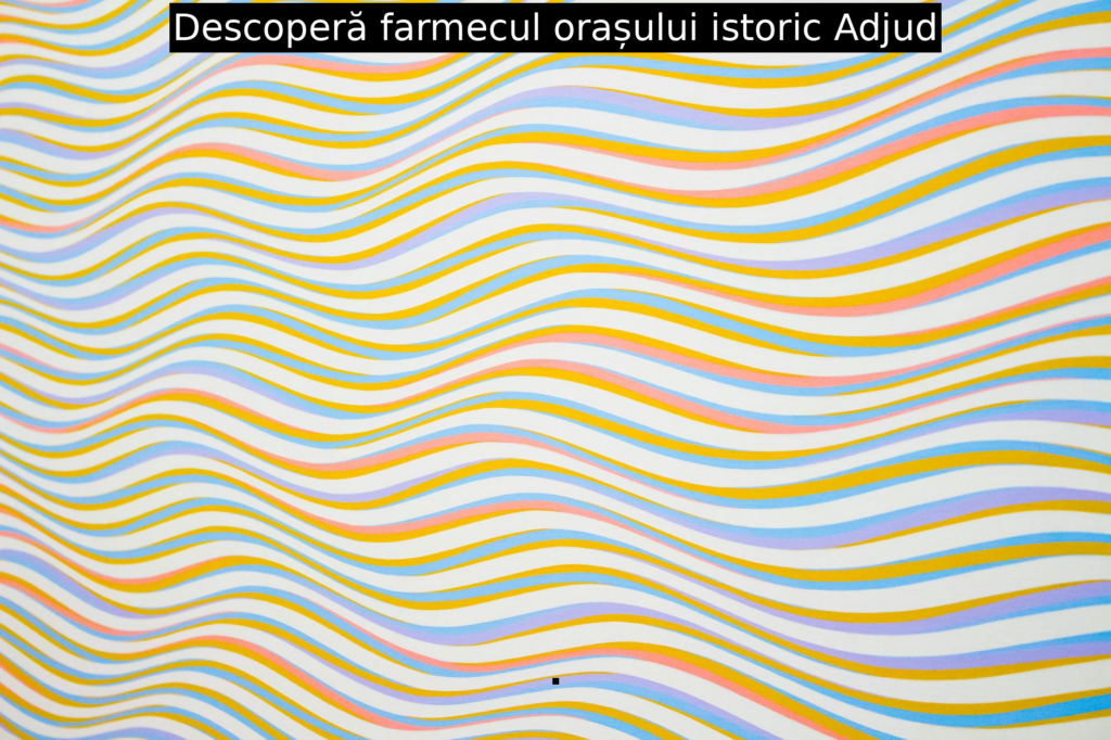 Descoperă farmecul orașului istoric Adjud