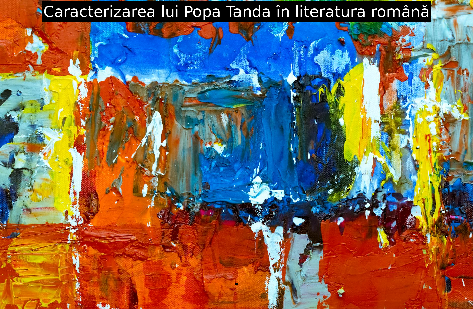 Caracterizarea lui Popa Tanda în literatura română