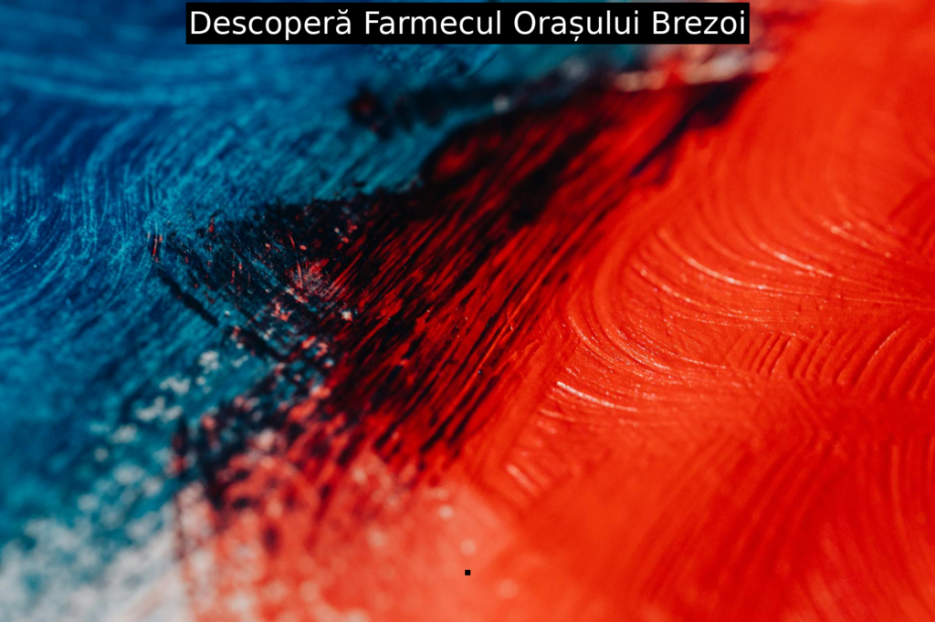 Descoperă Farmecul Orașului Brezoi